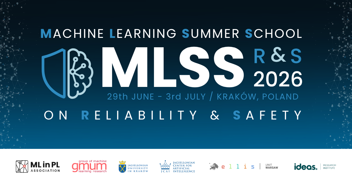 MLSS^R&S 2026 | Machine Learning Summer School on Reliability and Safety